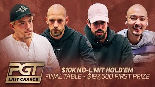 PGT Last Chance | $10,000 NL Hold'em #6 Final Table with Schulman, Foxen, Chidwick & Rheem