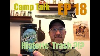 Camp Talk Live EP 18 - Trash or Treasure? What does old trash tell us about the lost places we find?