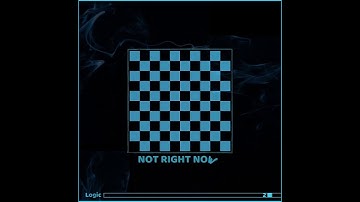 Not Right Now- Logic Snippet