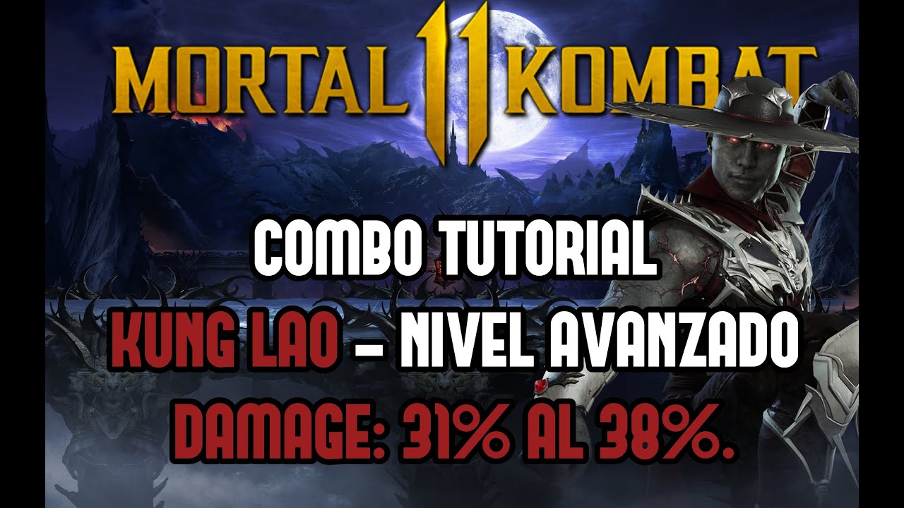 Mortal Kombat 11: KUNG LAO COMBOS | Tutorial paso a paso - YouTube