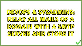 Famous DevOps & SysAdmins: Relay All mails of a domain with a SMTP server and store it Net Worth