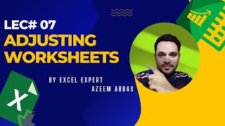 Adjusting Worksheets in Excel | ms-excel | Excel Expert |