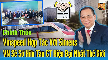 VinSpeed vs Siemens Mobility Ai Đổi Cuộc Chơi Đường Sắt Cao Tốc Việt Nam | Tri Thức 247