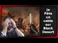 Marre de bdo  je pte un cable