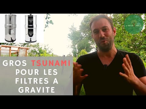 Weeplow ou Berkey, comparatif des filtres à gravité