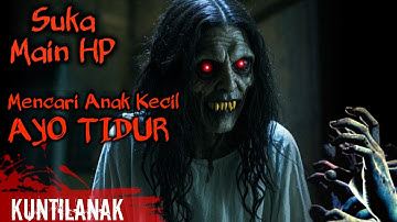 Suara Horror ‼️ Suara Hantu Kuntilanak Seram -  Mencari Anak Kecil Suka Main HP, Tidak Tidur - 24/7