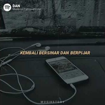 Story' wa 30detik DAN Sheila on 7 Cover