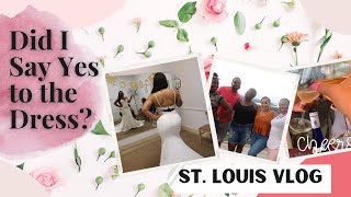 DID I SAY YES TO THE DRESS- St. Louis VLOG
