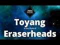 Eraserheads - Toyang (Karaoke)
