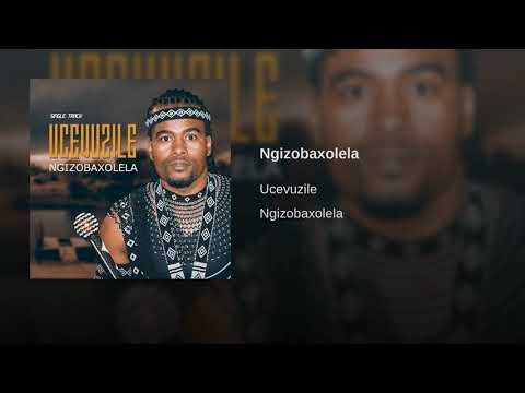 uCevuzile - Ngizobaxolela (Official Audio)