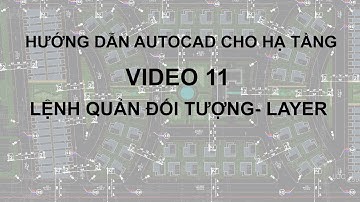 Autocad 11 Hướng dẫn lệnh quản lý đối tượng -Layer