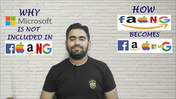 Why Microsoft is not included in FAANG?| What is FAAMG?| FAANG to FAAMG| Microsoft success & failure