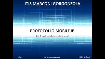 SER5   UA03   Lez02   Reti IP e reti cellulari per utenti mobili   Protocolllo Mobile IP