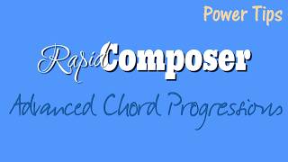 Rapid Composer - Advanced Chord Progressions Get Ready To Ride The Wavescapes Of Chords In Your Next Music Composition