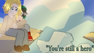 You're still a hero | MHA | Izuku Angst | Dadmight | Post War | Headcanon