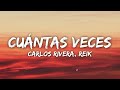 Carlos Rivera, Reik - Cuántas Veces (Letra/Lyrics)