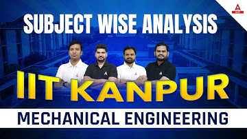 Subject Wise Analysis | IIT Kanpur | Mechanical Engineering | GATE 2023 Preparation | GATE Adda247