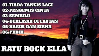 LAGU TIADA LAGI - PENGEMIS CINTA - ELLA RATU ROCK FULL ALBUM