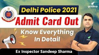 Delhi Police 2021 Admit Card Out | Know Everything in Detail | Sandeep Sharma | Gradeup