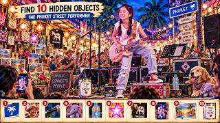 Find 10 Hidden Objects! 🔍 NENE Royal's Phuket Street Performance 🎸 | Music & Brain Challenge