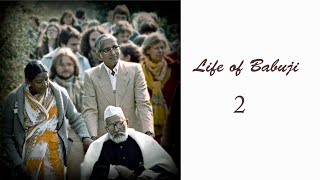 Life of Babuji (Biography) - 2 | Heartfulness | Meditation