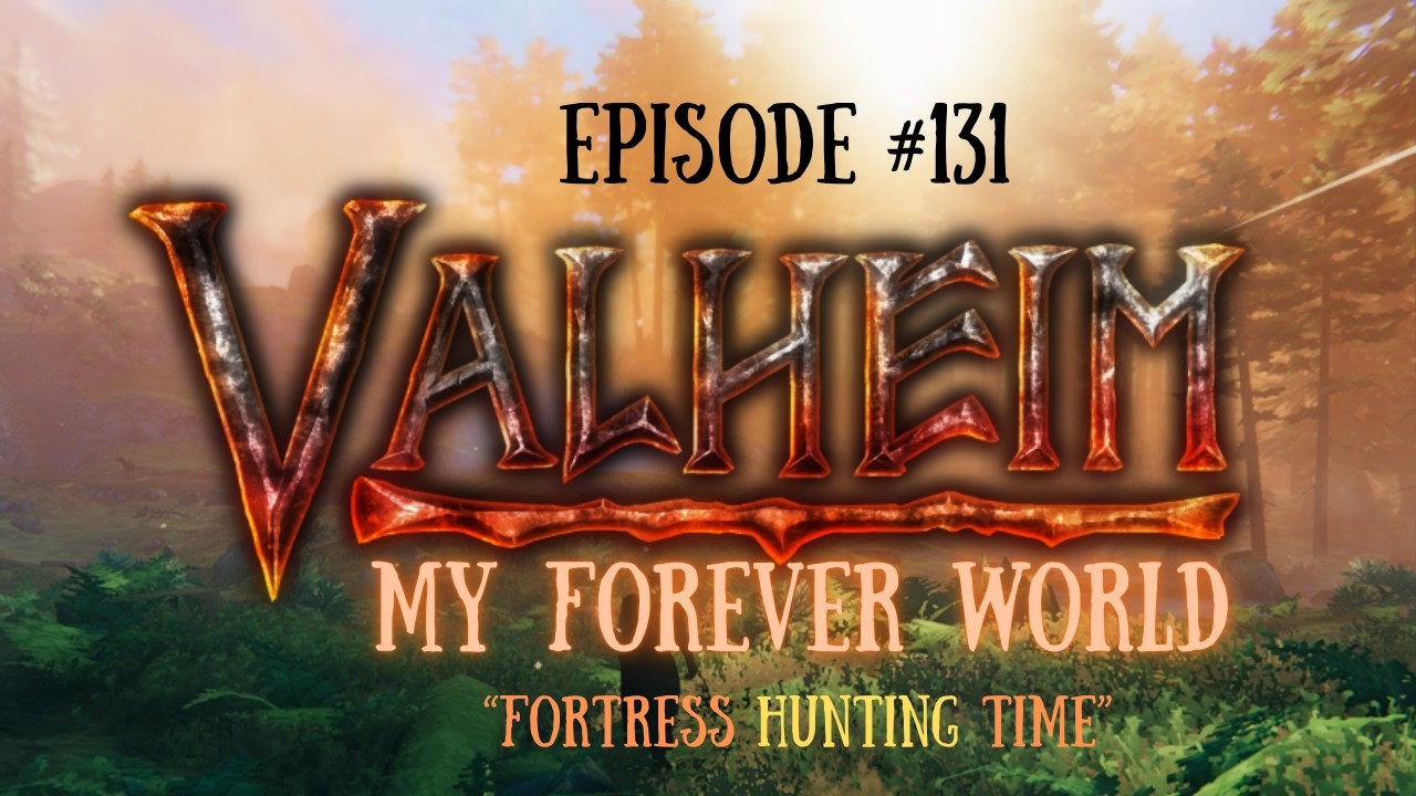 Valheim My Forever World-EP-131 