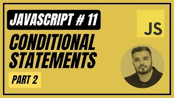11. Conditional Statements PART 2 (Urdu/Hindi) | Javascript Course | Introduction To Javascript