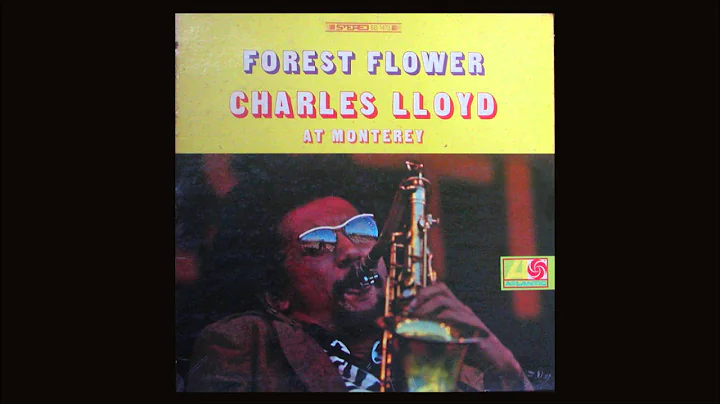 FOREST FLOWER/ CHARLES LLOYD/ SUNRISE & SUNSET