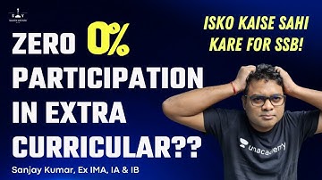 Zero Participation in Extra-Curricular? | SSB Interview | CDS/ AFCAT/ SSB | Sanjay K. | SAV