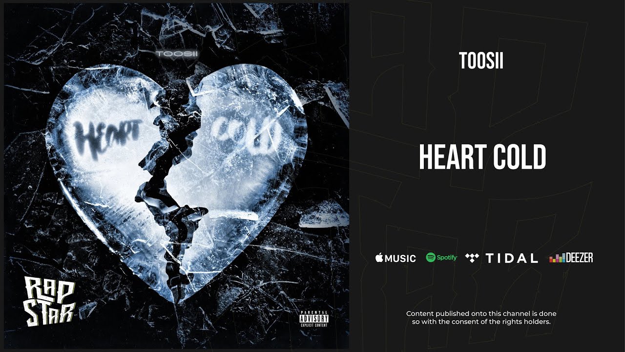 Toosii - ''heart cold''