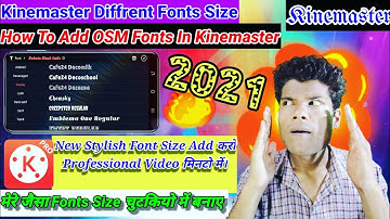How To Add & Download Style Fonts Size In 🔥Kinemaster || अब मेरे जैसा लगाए Fonts Size 2021