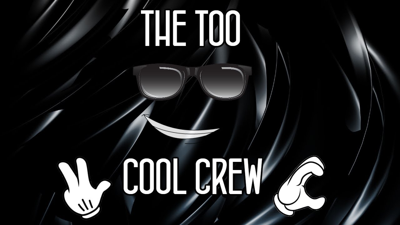 The Too Cool Crew Returns YouTube