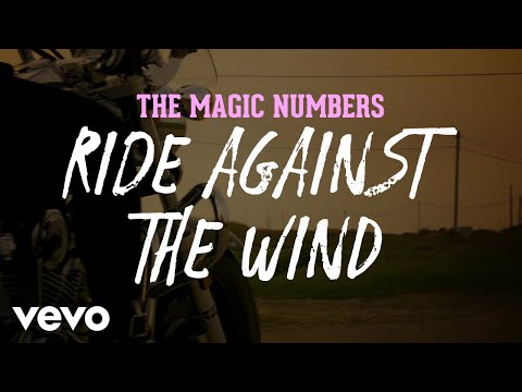 The Magic Numbers - Ride Against The Wind (Official Video)