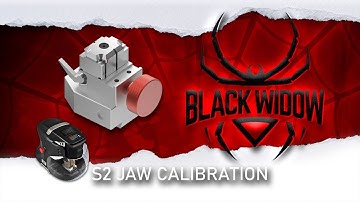Black Widow Key Machine - Calibration of the S2 Jaw