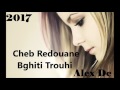 Cheb Redouane 2017 
