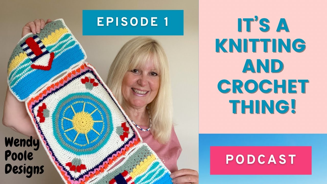 It’s a Knitting and Crochet Thing Podcast Episode 1 Hello, Intro and Postcards With Love Cal
