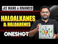 HALOALKANES &amp; HALOARENES in 1 Shot: All Concepts &amp; PYQs Covered | JEE Main &amp; Advanced