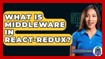 What Is Middleware In React-Redux? - Next LVL Programming