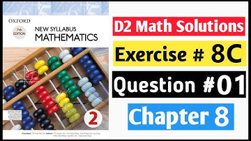 Exercise 8c Question no 1 Oxford Math