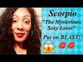 SCORPIO♏️ "The Mysterious  Sexy Lover"