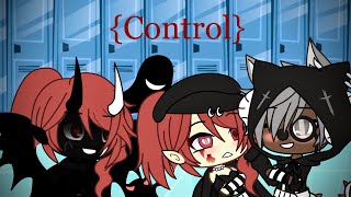 {Control} ~ Gacha life ~ GLMV