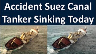 Sinking Ship Suez Canal | Accident Suez Canal Tanker Sinking Tugboat Fahd and Tanker CHINAGAS LEGEN