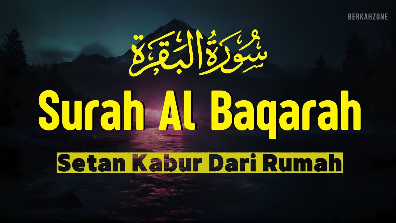 SURAH AL BAQARAH FULL MERDU MENYEJUKKAN HATI, PELINDUNG DIRI by AHMAD AL SHALABI