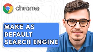 How To Make Google Chrome As Default Search Engine [2025 Guide]