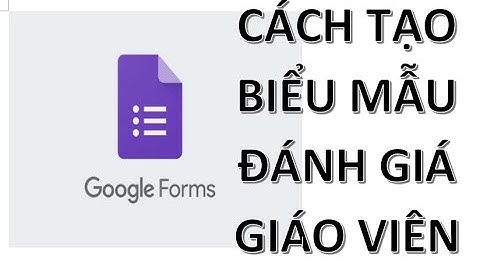 Hướng dẫn đánh giá nhân viên qua google form