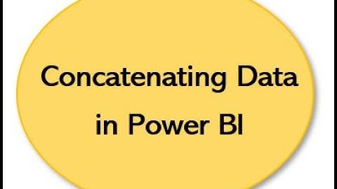 Concatenating Data in Power BI