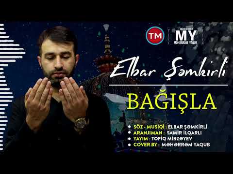 Elbar Semkirli - Bagisla