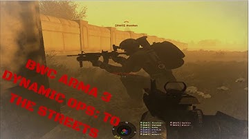 BWC Dynamic Campaign Op: To The Streets