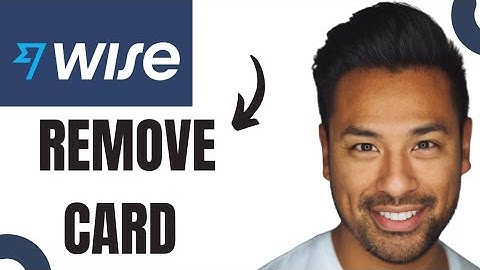 How to Remove Card From Wise (EASY)