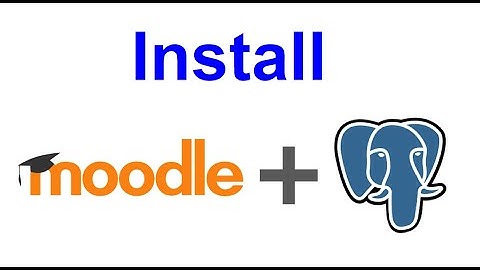 Install Moodle LMS with PostgreSQL Database | Moodle | Kovolff